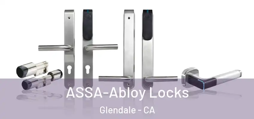  ASSA-Abloy Locks Glendale - CA