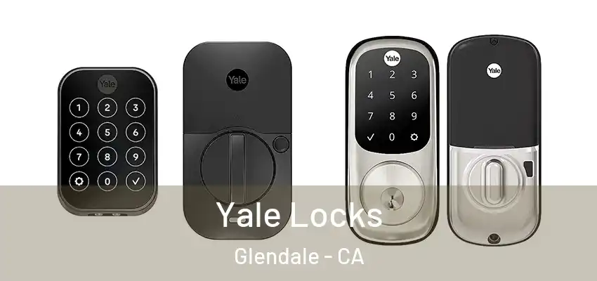  Yale Locks Glendale - CA